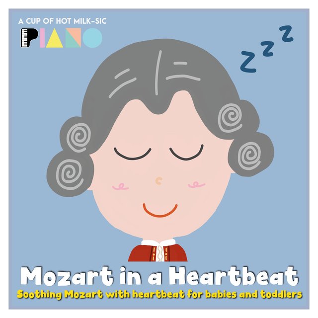 Mozart in a Heartbeat (Soothing Deep Sleep Mozart with heartbeat for Babies and Toddlers)