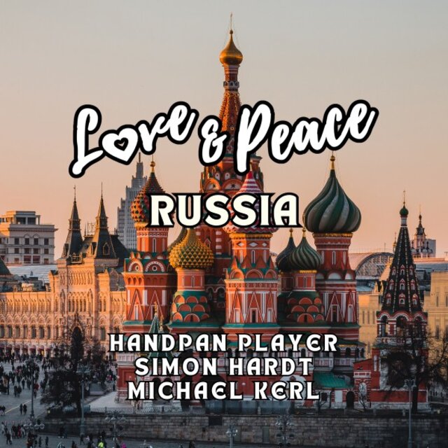 Love & Peace Russia (Multi-Instrumental)