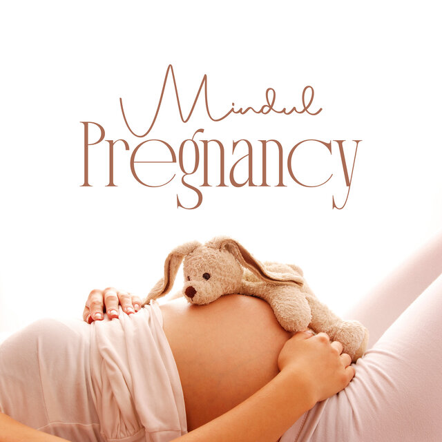 Mindul Pregnancy - Mindfulness Meditation Music For Pregnant Women