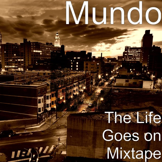 The Life Goes on Mixtape