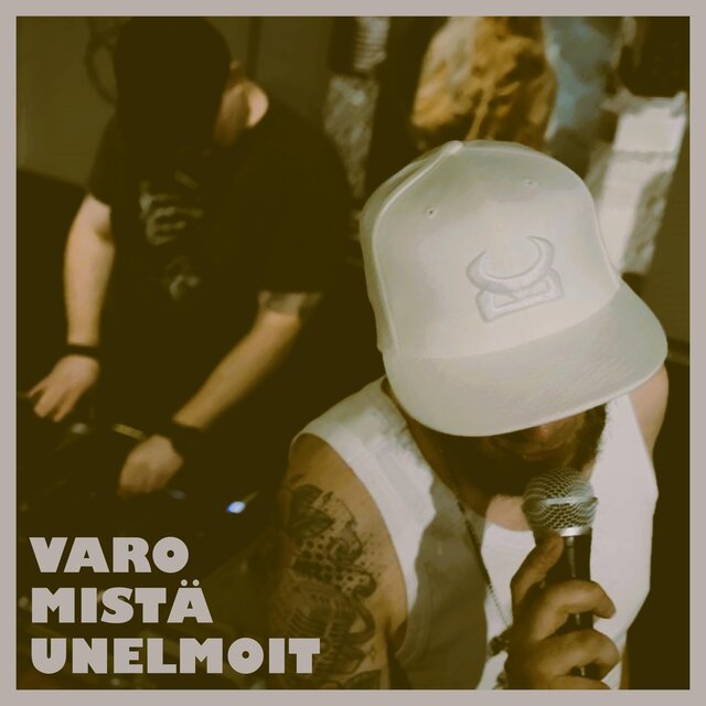 Varo mistä unelmoit