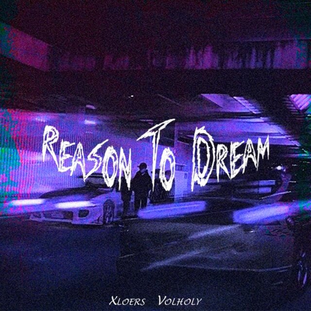 Reason to Dream
