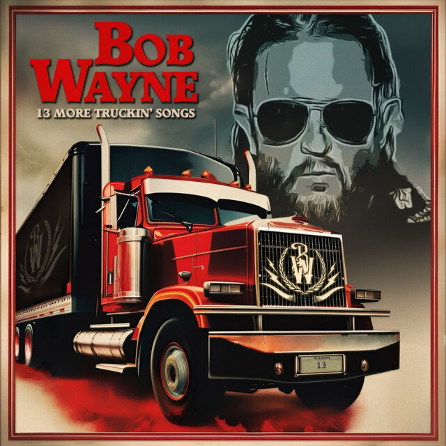 13 More Truckin' Songs