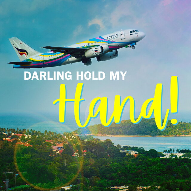 Darling Hold My Hand!