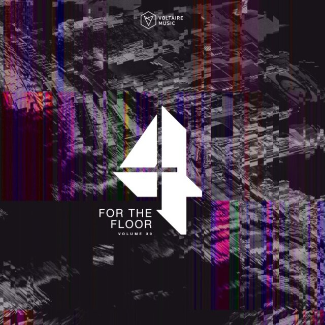 Voltaire Music Pres. 4 for the Floor, Vol. 30