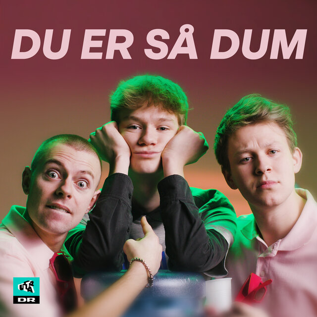 Du Er Så Dum