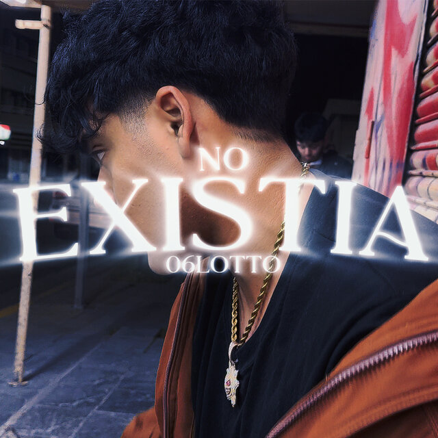 No Existia