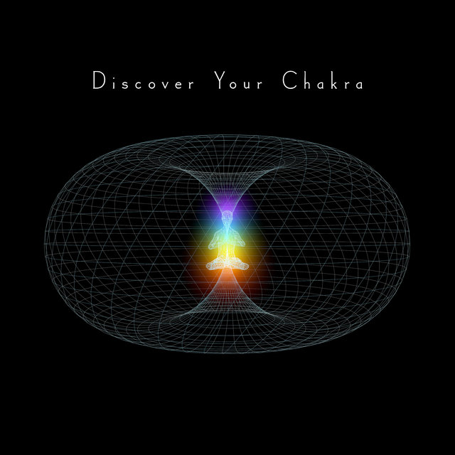 Discover Your Chakra - Relax Yourself, You Can Relax Now, Positive Thinking, Free Your Mind, Yoga Meditation, Inner Bliss