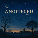Anoiteceu