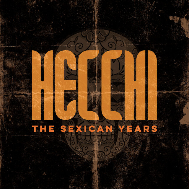 The Sexican Years