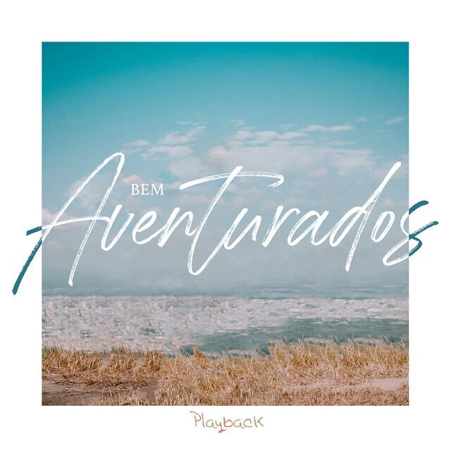 Bem Aventurados (Playback)