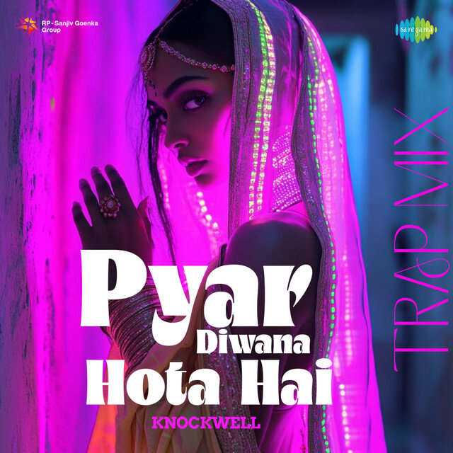 Pyar Diwana Hota Hai (Trap Mix)