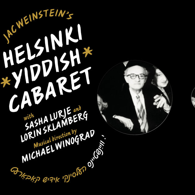 Jac Weinstein's Helsinki Yiddish Cabaret