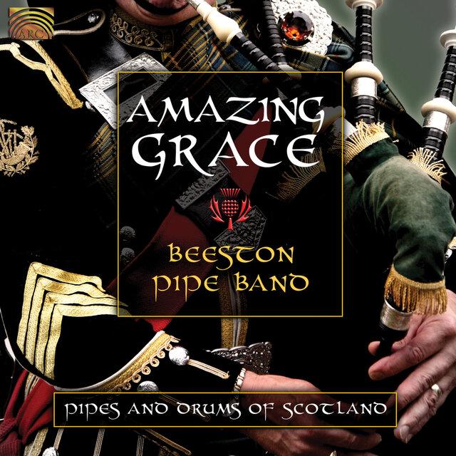 Beeston Pipe Band: Amazing Grace (Pipes and Drums of Scotland)
