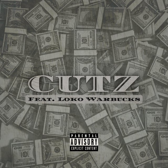 Cutz (feat. Loko Warbucks)