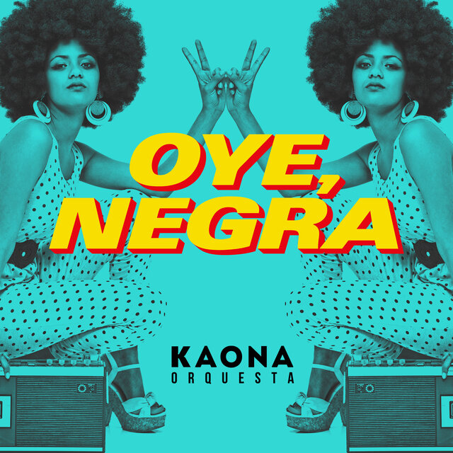 Oye, negra