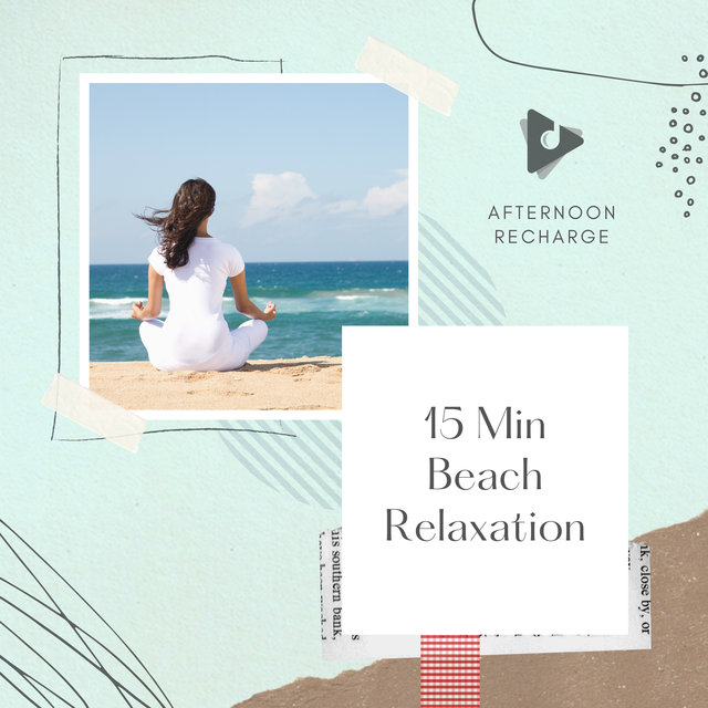 15 Min Beach Relaxation
