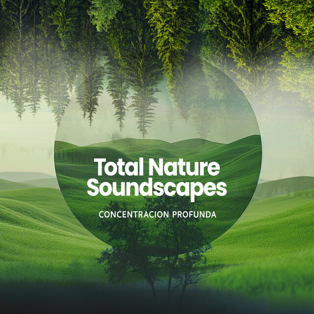 Total Nature Soundscapes