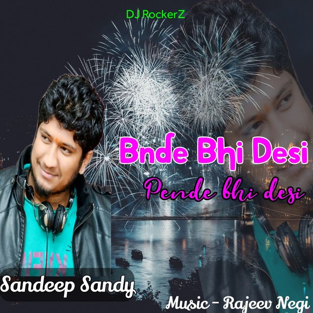 Bnde Bhi Desi Pende Bhi Desi