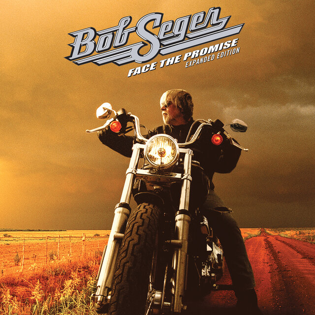 Cover art for album Face The Promise (Expanded Edition) by Bob Seger & The Silver Bullet Band