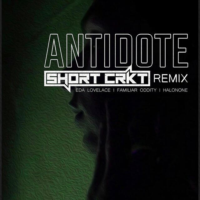 Antidote (Short CRKT Remix)