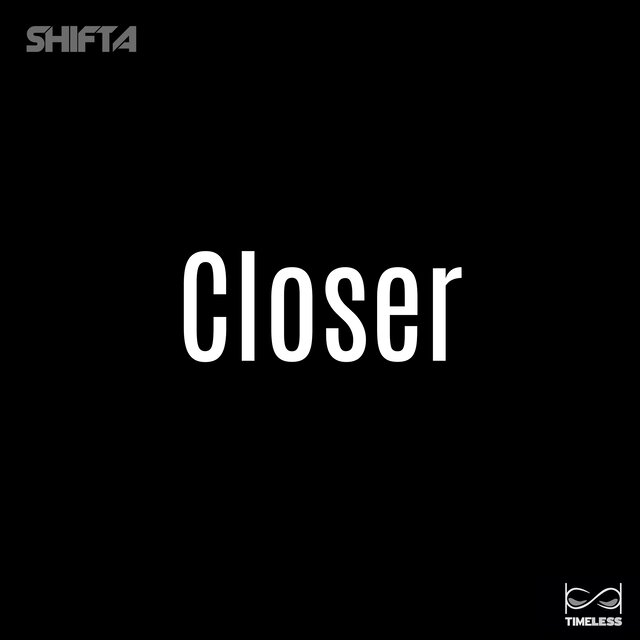 Closer