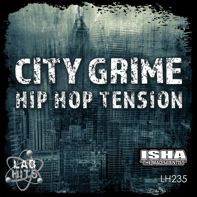 City Grime: Hip Hop Tension