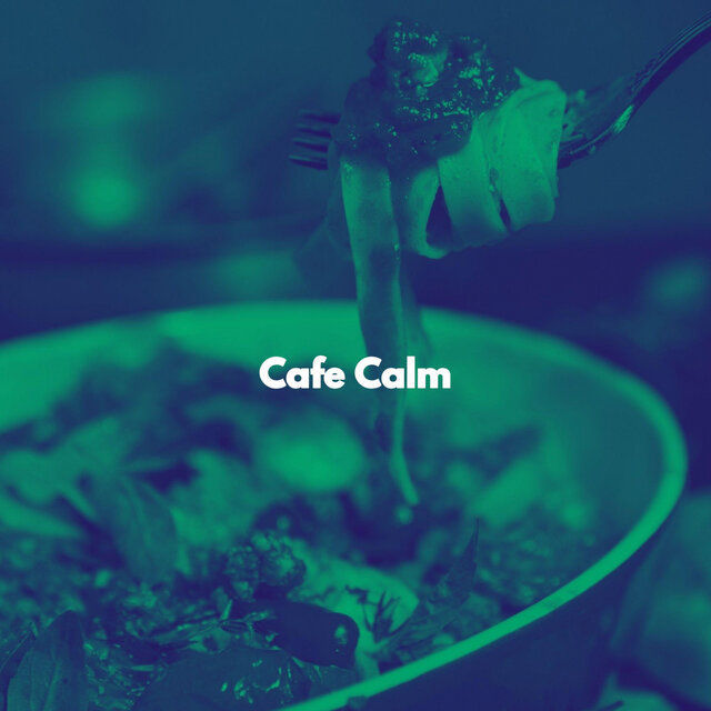 Cafe Calm