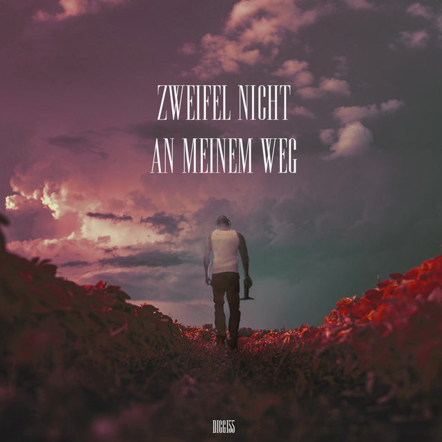 Zweifel nicht an meinem Weg
