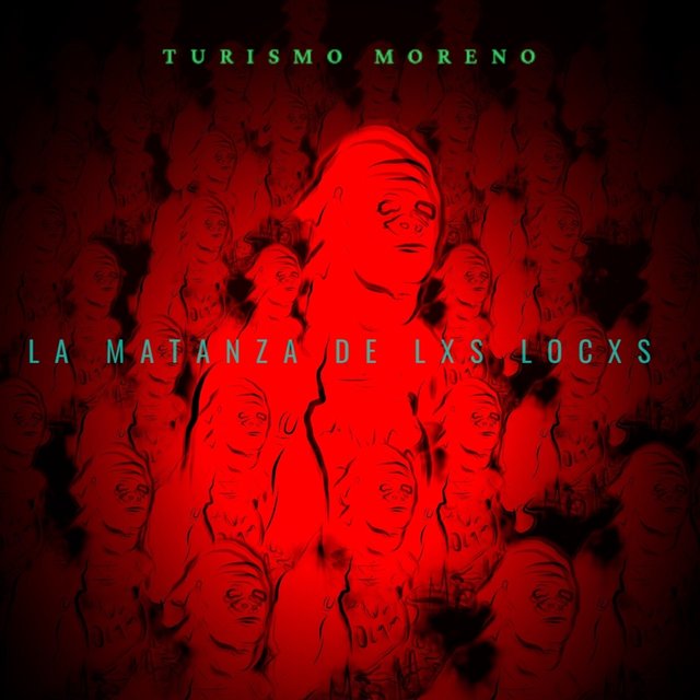 La Matanza De Lxs Locxs