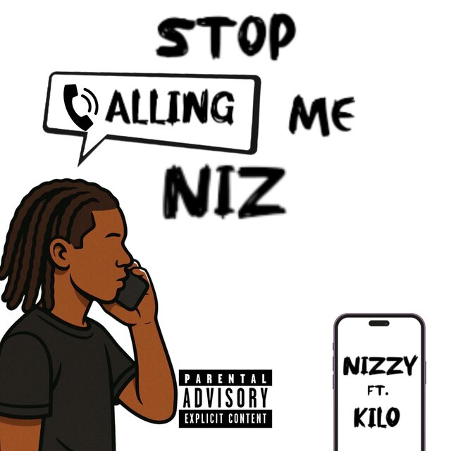 Stop Calling Me Niz