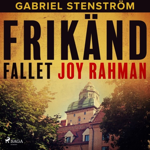 Frikänd : Fallet Joy Rahman