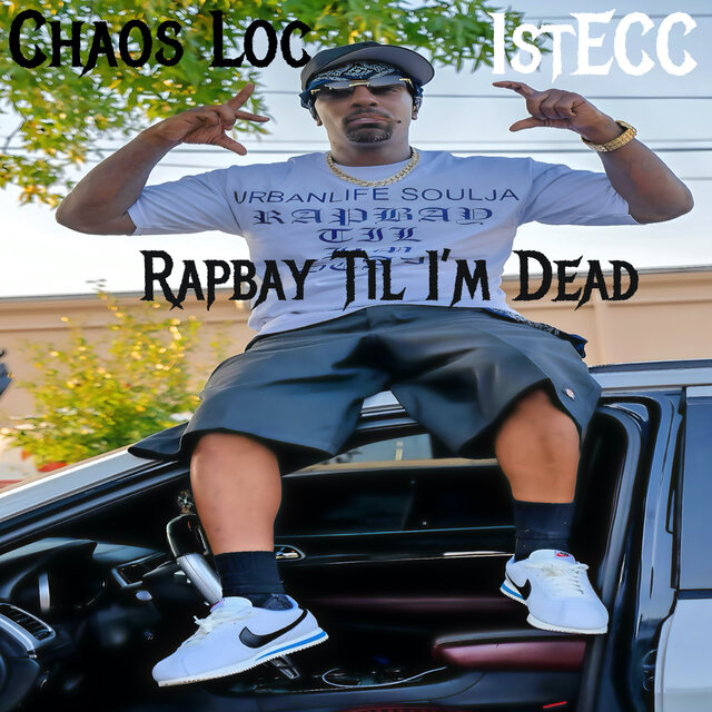 Rapbay Til I'm Dead (Urbanlife Soulja)