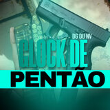 GLOCK DE PENTÃO