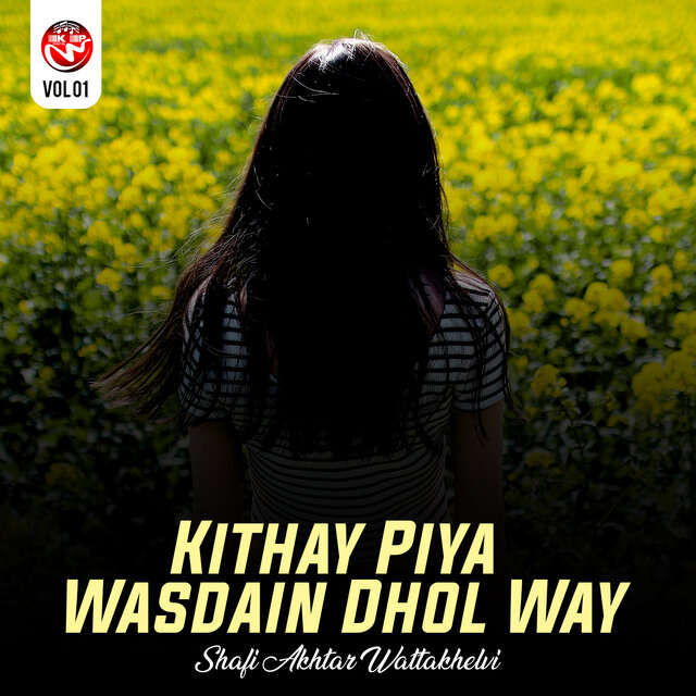 Kithay Piya Wasdain Dhol Way