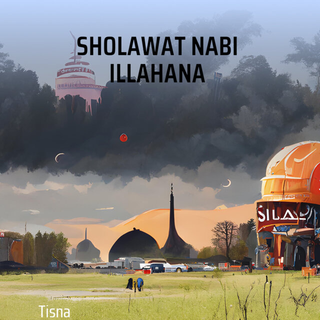 Sholawat Nabi Illahana