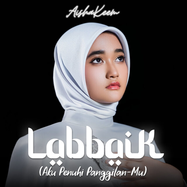 Labbaik (Aku Penuhi Panggilan-MU)