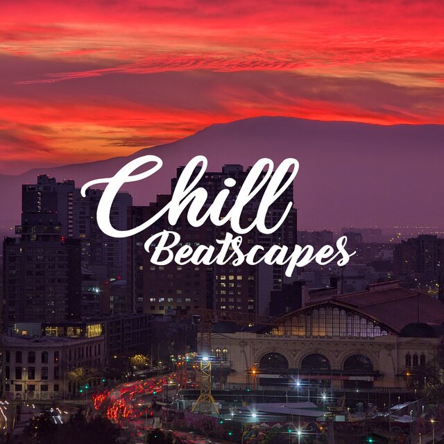 Chill Beatscapes