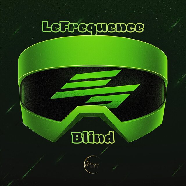Blind by LeFrequence on TIDAL