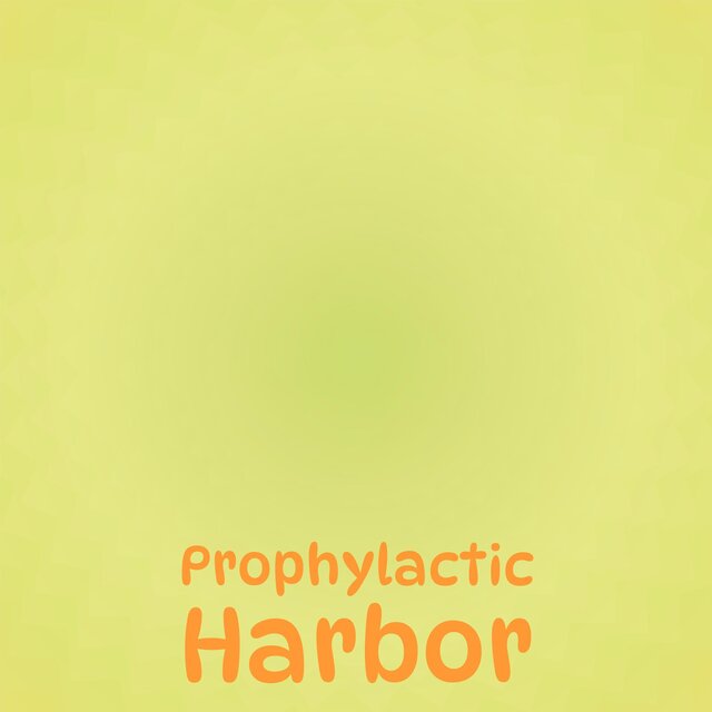 Prophylactic Harbor