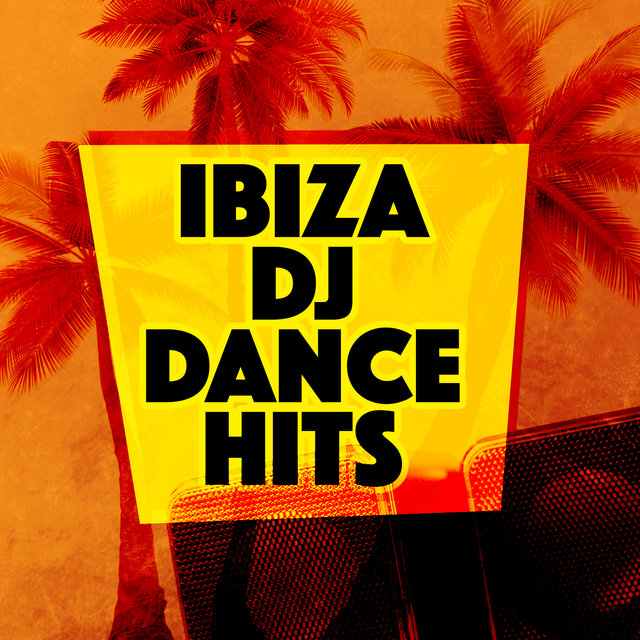 Ibiza DJ Dance Hits