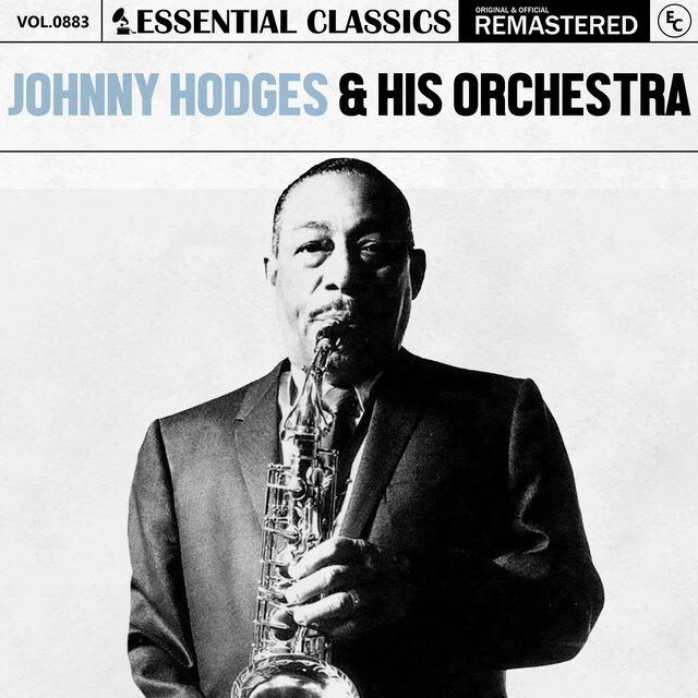 Essential Classics, Vol. 883: Johnny Hodges & His Orchestra