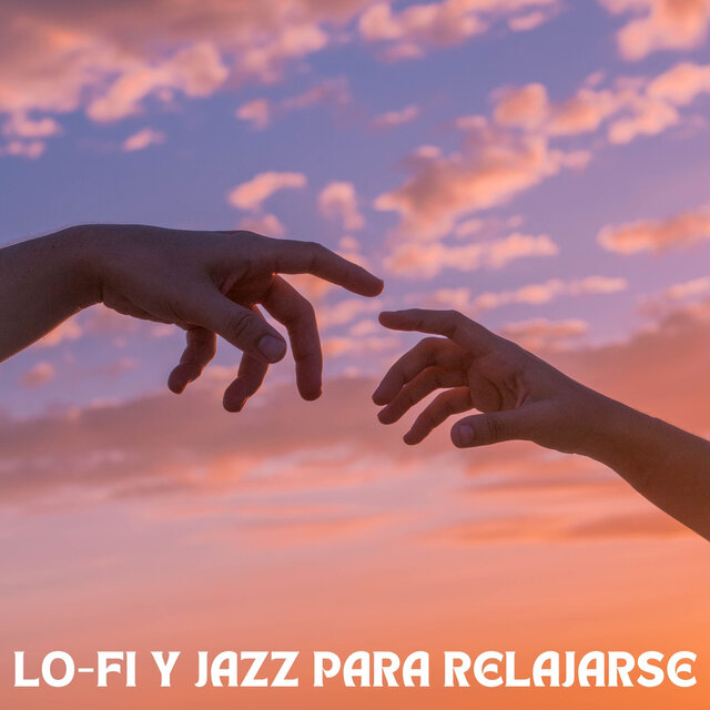 Lofi Y Jazz Para Relajarse