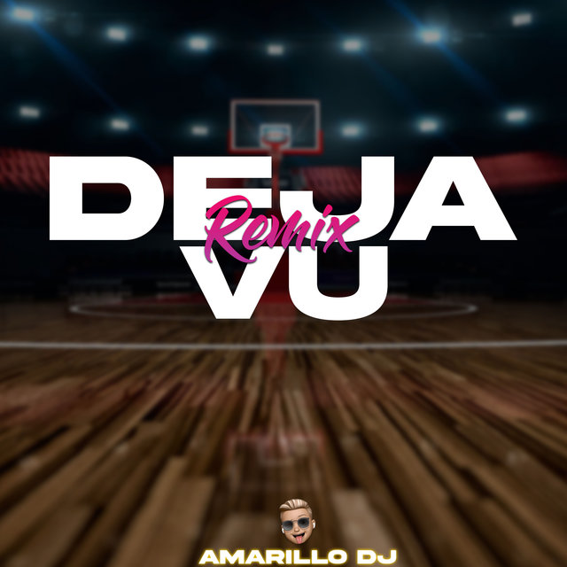 Deja Vu (Remix)