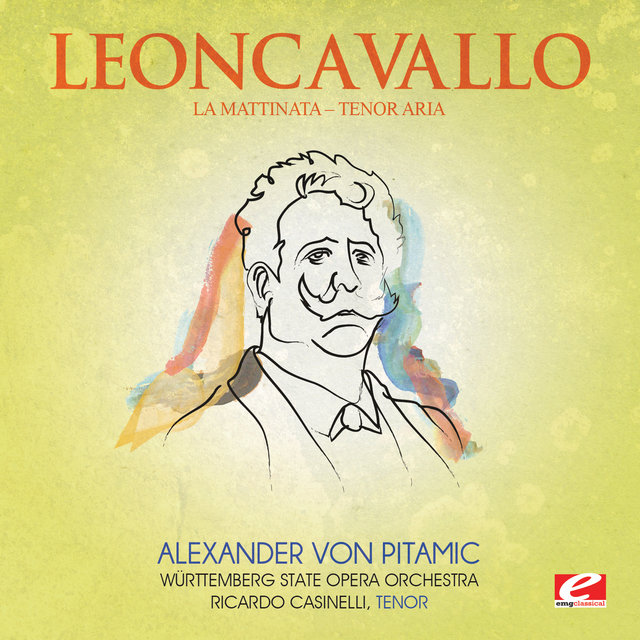 Leoncavallo: La Mattinata: 