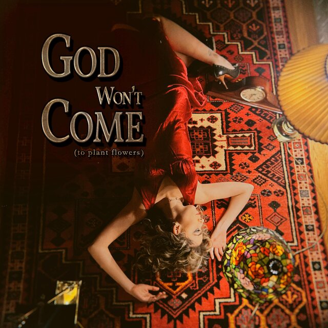 God won't come (to plant flowers)
