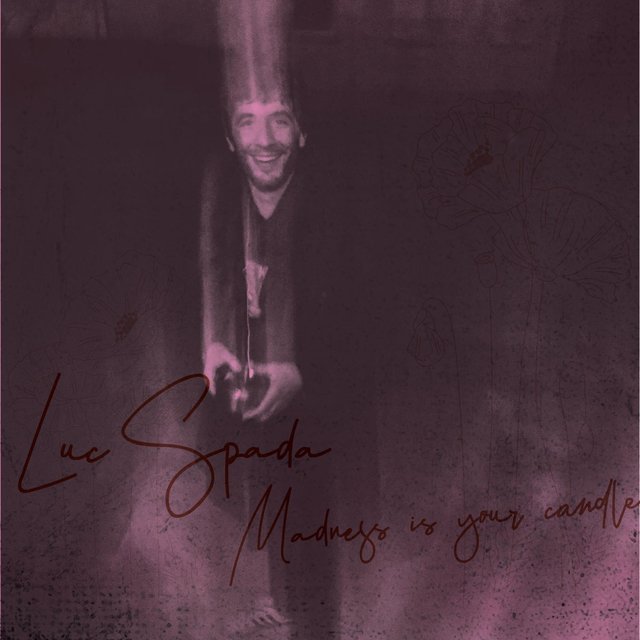 Madness Is Your Candle