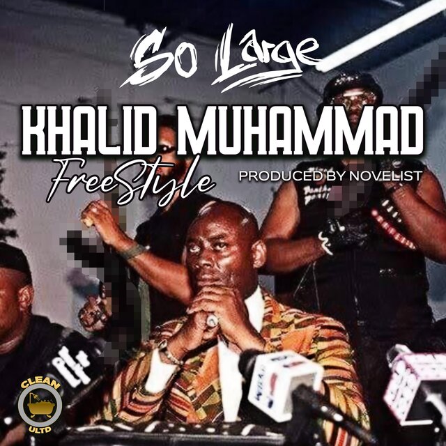 KHALID MUHAMMAD FREESTYLE (feat. Novelist)