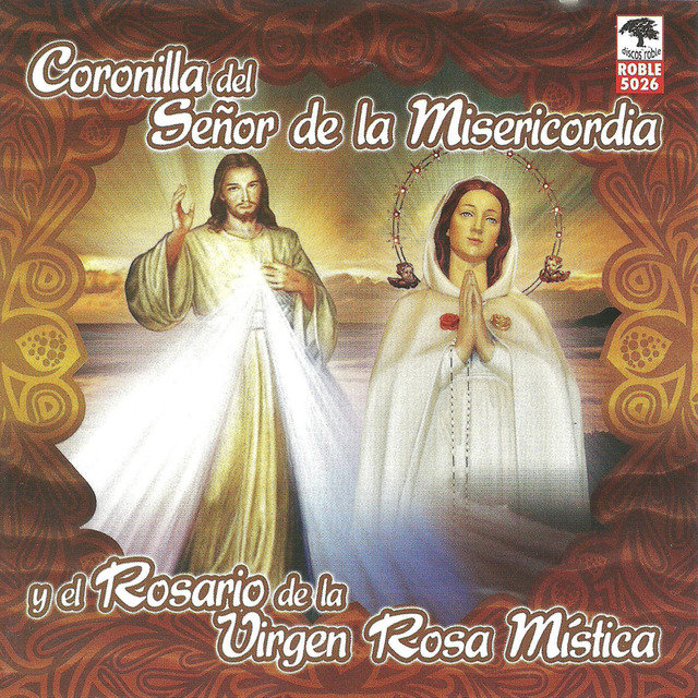 Coronilla del Señor de la Misericordia y Rosario de la Virgen Rosa Mistica