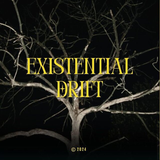 Existential Drift
